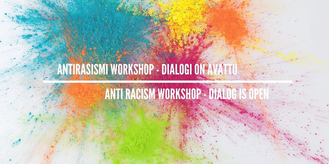 Antirasismi workshop - dialogi on avattu -mainoskuva