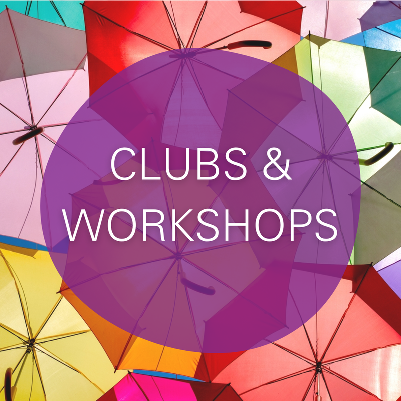 Clubs and workshops