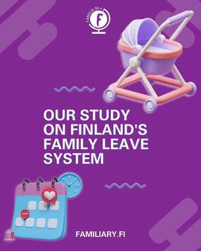 Picture Family leave in intercultural families. Our study on Finland's family leave system and its impact on intercultural families. Familiary.fi.